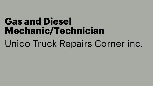 Gas and Diesel Mechanic/Technician