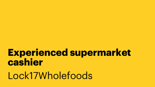 Experienced supermarket cashier