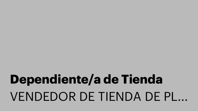Dependiente/a de Tienda
