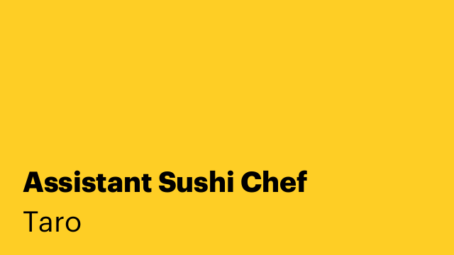 Assistant Sushi Chef