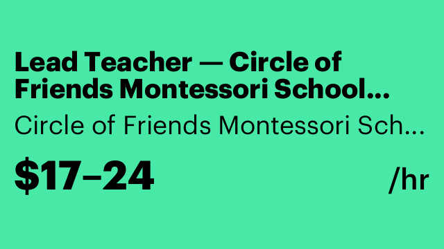 Lead Teacher — Circle of Friends Montessori School (North Attleboro, MA)
