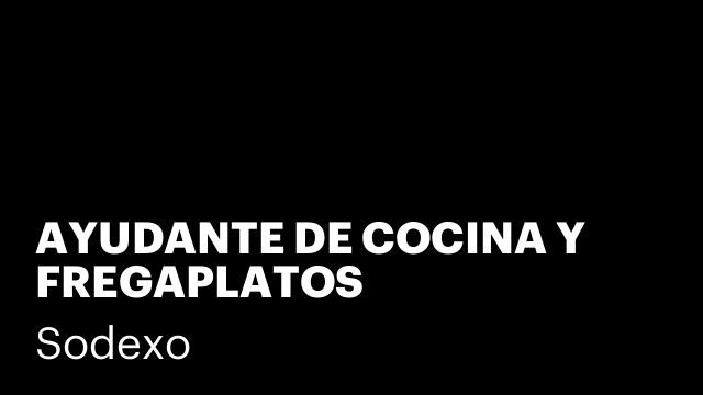 AYUDANTE DE COCINA Y FREGAPLATOS