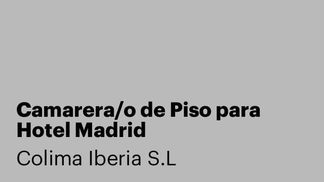 Camarera/o de Piso para Hotel Madrid