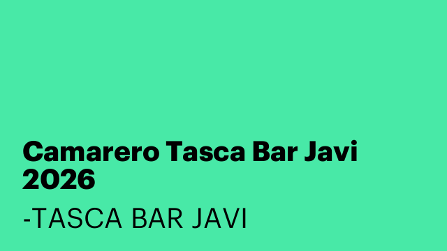 Camarero Tasca Bar Javi 2026