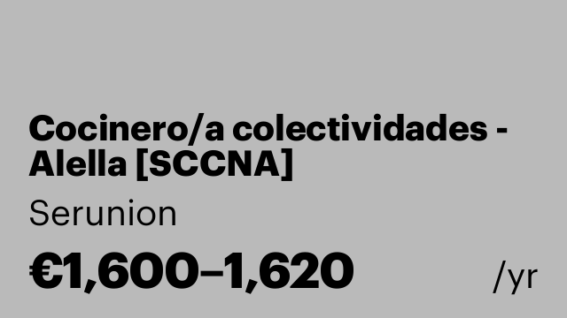 Cocinero/a colectividades - Alella [SCCNA]