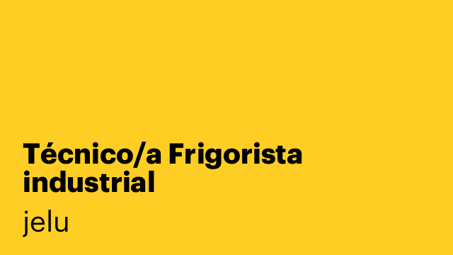 Técnico/a Frigorista industrial