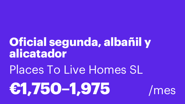 Oficial segunda, albañil y alicatador