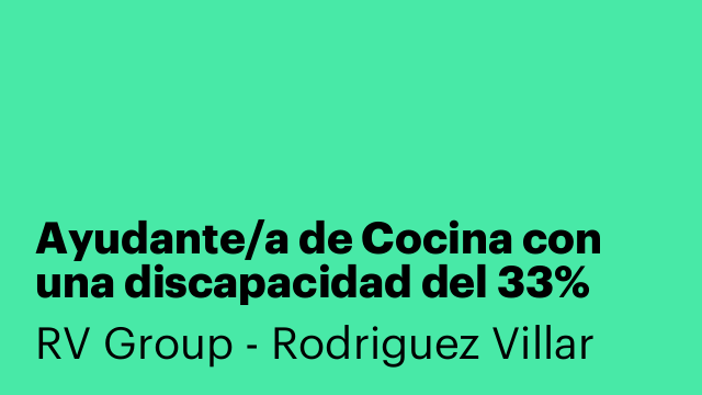 Ayudante/a de Cocina con una discapacidad del 33%