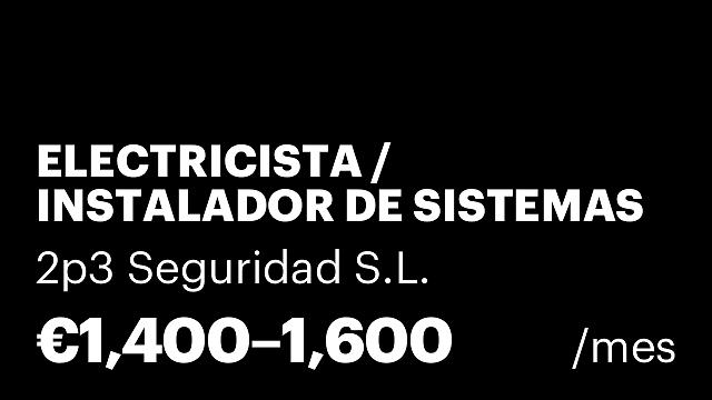 ELECTRICISTA / INSTALADOR DE SISTEMAS DE SEGURIDAD