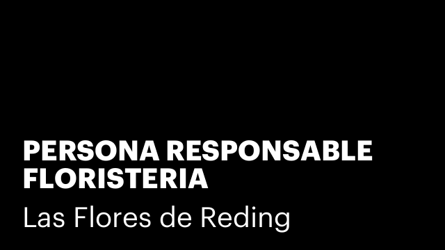 PERSONA RESPONSABLE FLORISTERIA