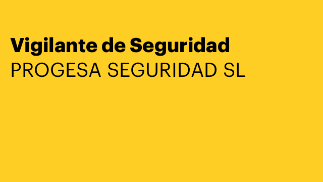Vigilante de Seguridad