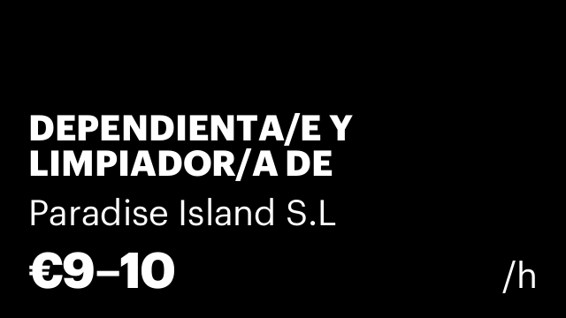 DEPENDIENTA/E Y LIMPIADOR/A DE COMERCIO