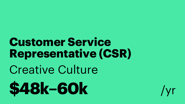 Customer Service Representative (CSR)