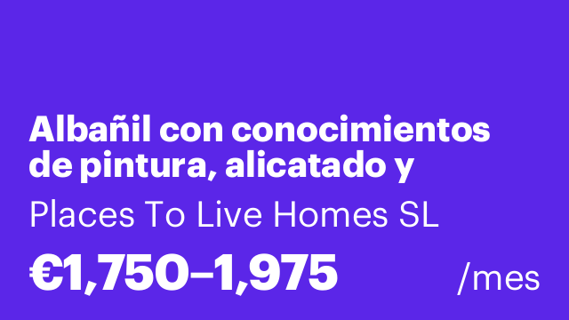 Albañil con conocimientos de pintura, alicatado y carpinetaria.