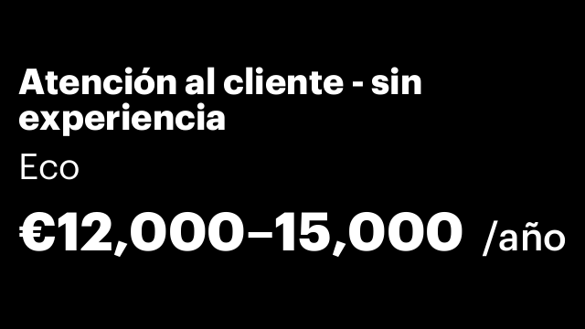Atención al cliente - sin experiencia