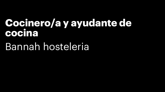 Cocinero/a y ayudante de cocina
