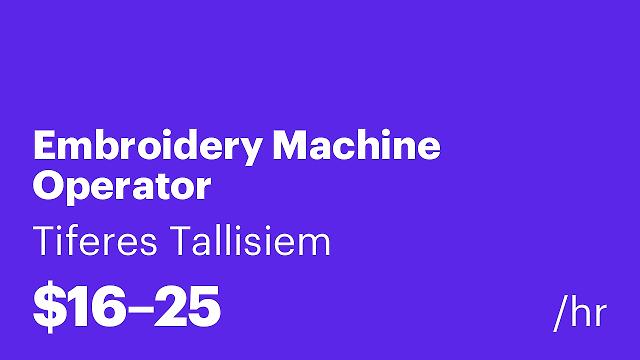 Embroidery Machine Operator