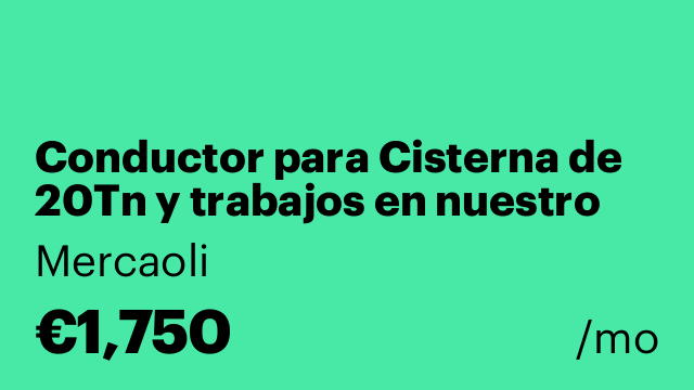 Conductor para Cisterna de 20Tn y trabajos en nuestro Almacén.