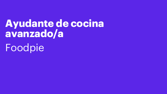 Ayudante de cocina avanzado/a