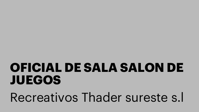 OFICIAL DE SALA SALON DE JUEGOS