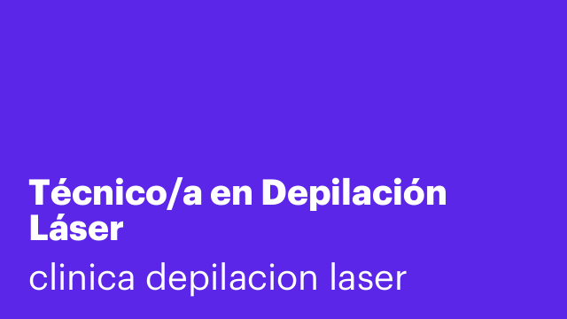 Técnico/a en Depilación Láser