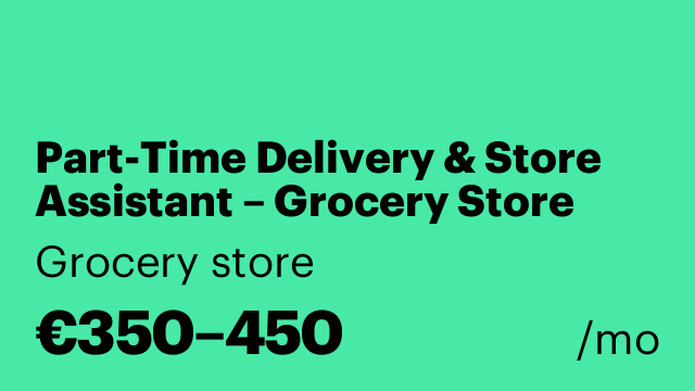 Part-Time Delivery & Store Assistant – Grocery Store