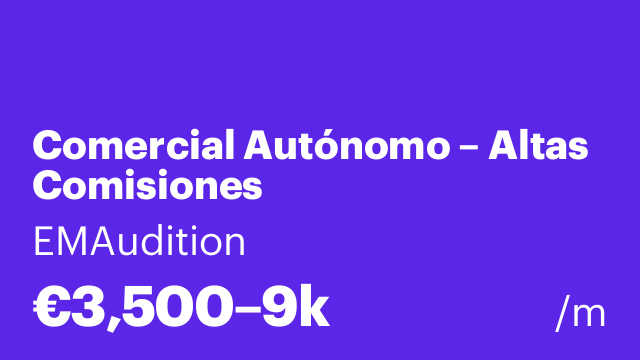 Comercial Autónomo – Altas Comisiones