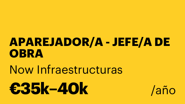 APAREJADOR/A - JEFE/A DE OBRA