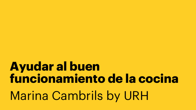 Ayudar al buen funcionamiento de la cocina