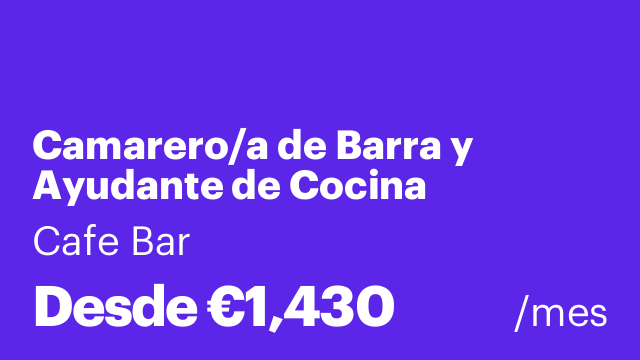 Camarero/a de Barra y Ayudante de Cocina