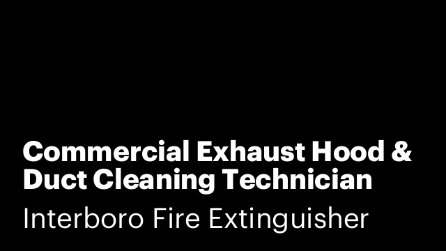 Commercial Exhaust Hood & Duct Cleaning Technician