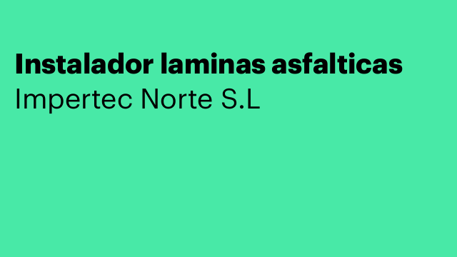 Instalador laminas asfalticas