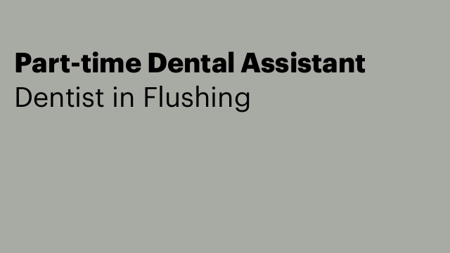 Part-time Dental Assistant