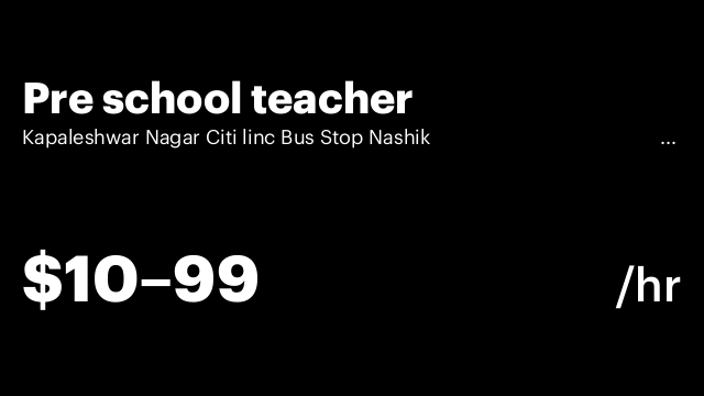 Pre school teacher