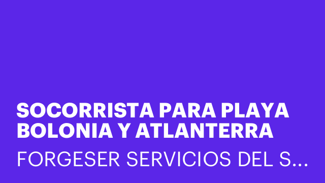 SOCORRISTA PARA PLAYA BOLONIA Y ATLANTERRA