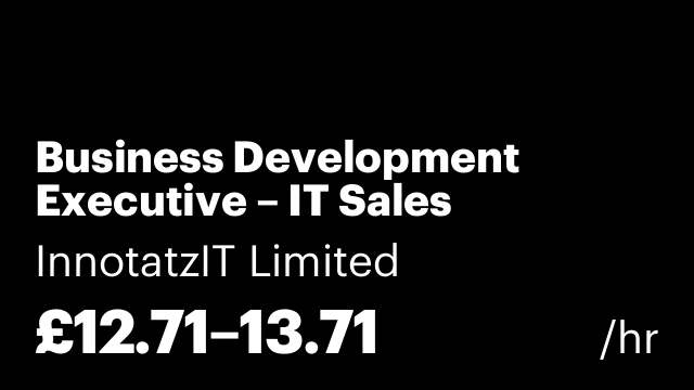 Business Development Executive – IT Sales