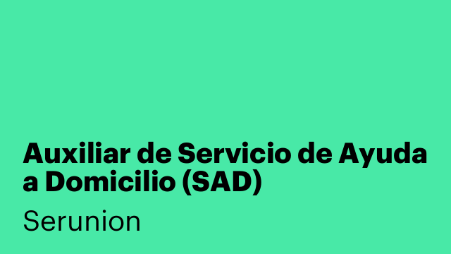 Auxiliar de Servicio de Ayuda a Domicilio (SAD) [SXDSDYD]