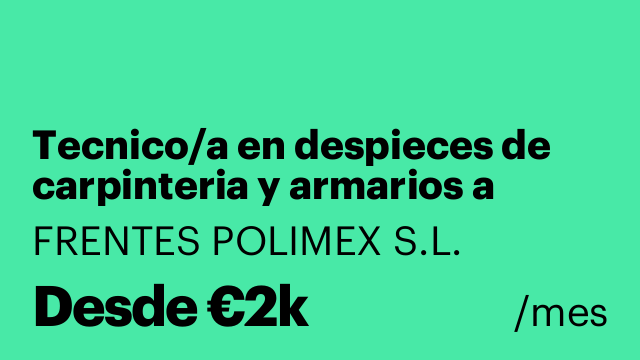 Tecnico/a en despieces de carpinteria y armarios a medida
