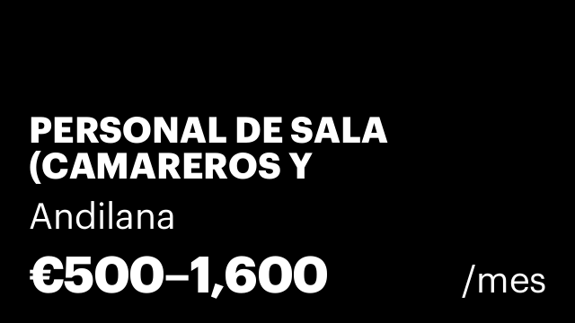 PERSONAL DE SALA (CAMAREROS Y AYUDANTES)