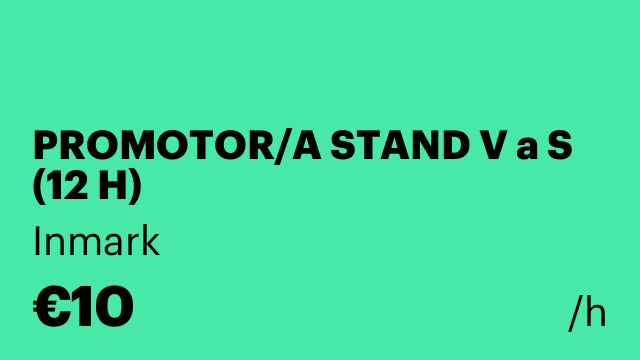 PROMOTOR/A STAND V a S (12 H)