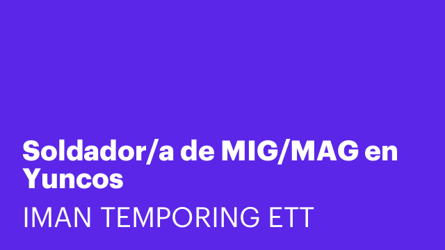 Soldador/a de MIG/MAG en Yuncos