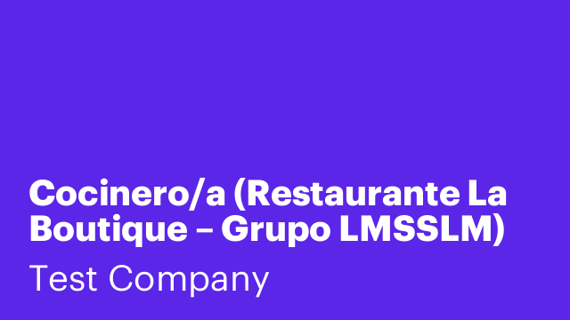 Cocinero/a (Restaurante La Boutique – Grupo LMSSLM) [LCCNR]