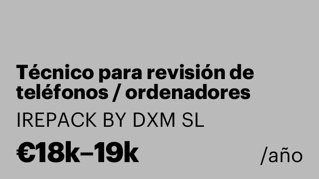 Técnico para revisión de teléfonos / ordenadores