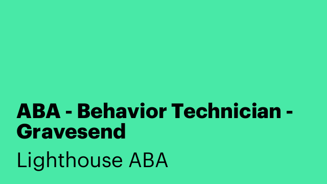 ABA - Behavior Technician - Gravesend