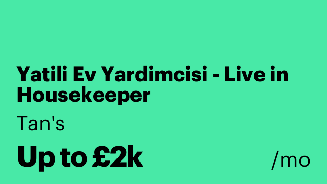 Yatili Ev Yardimcisi - Live in Housekeeper