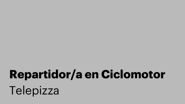 Repartidor/a en Ciclomotor
