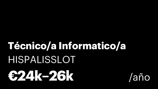 Técnico/a Informatico/a