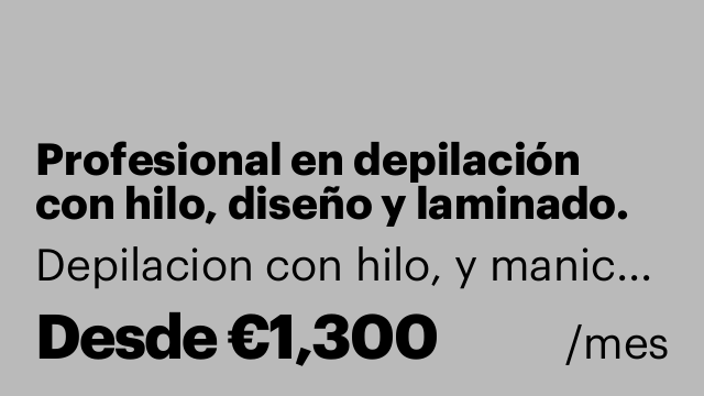 Profesional en depilación con hilo, diseño y laminado.