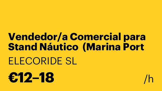 Vendedor/a Comercial para Stand Náutico  (Marina Port Valencia)