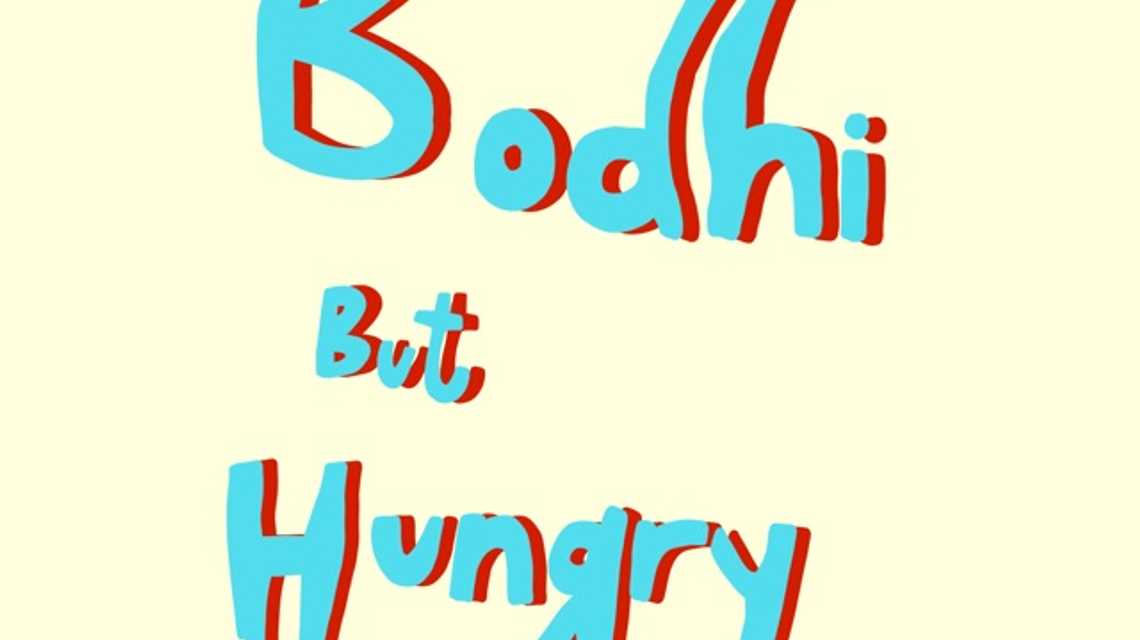 Bodhi, but Hungry cover image